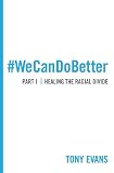 ISBN 9780802411815 product image for We Can Do Better: Healing the Racial Divide (Part 1) | upcitemdb.com