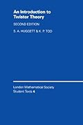 An Introduction to Twistor Theory (London Mathematical Society Student Texts)