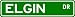 ELGIN Street Name Sign ~ Family Lastname Sign ~ Gameroom, Basement, Garage Sign