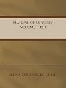 Manual of Surgery: Volume 1