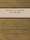 Manual of Surgery: Volume 1