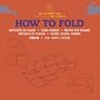 How to Fold (Agile Rabbit Editions)