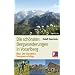 Die sch�nsten Bergwanderungen in Vorarlberg: �ber 250 attraktive Tourenvorschl�ge