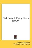  : Old French Fairy Tales (1920)