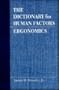 The Dictionary for Human Factors/Ergonomics