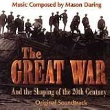 The Great War And The Shaping Of The 20th Century: Original Soundtrack