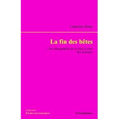 La Fin des Betes - une ethnographie de la mise a mort des animaux