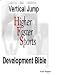 The Vertical Jump Development Bible