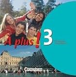 &Agrave; plus! - Bisherige Ausgabe: Band 3 - CDs: Franz&ouml;sisch f&uuml;r Gymnasien