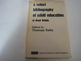 A select bibliography of adult education in Great Britain
