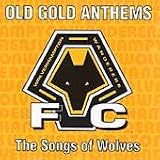 Old Gold Anthems: the Songs of Wolves