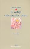 El Vertigo Entre Angustia y Placer (Spanish Edition)