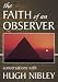 Faith of an Observer: Conversations with Hugh Nibley