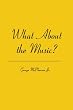 What About the Music?