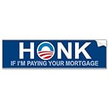 11 x 3 HONK IF I'M PAYING YOUR MORTGAGE BUMPER STICKER