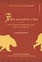 Exit, Pursued by A Bear: An A-Z Guide to Shakespeare's Plays, Poems and Stagecraft Exit, Pursued by A Bear: An A-Z Guide to Shakespeare's Plays, Poems and Stagecraft