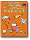 Developing Critical Thinking Through Science/Book 1 Grade 1-3