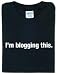 I'm blogging this.