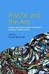 Psyche and the Arts: Jungian Approaches to Music, Architecture, Literature, Painting and Film