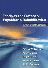 Principles & Practice of Psychiatric Rehabilitation- An Empirical Approach (07) by [Paperback (2009)]