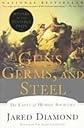 Guns, Germs, and Steel: The Fates of Human Societies