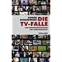 Die TV-Falle: Vom Sendungsbewusstsein zum Fernsehg&hellip von Roger Schawinski
