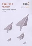 Bigger and quieter : the right answer for aviation