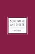 Some Whine And Cheese