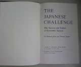 The Japanese challenge : the success and failure of economic success