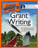 The Complete Idiot's Guide to Grant Writing, 2nd Edition (Complete Idiot's Guide to)