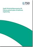 Policies and principles of healthcare engineering