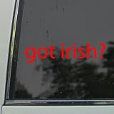 Got Irish? Red Decal Notre Dame Car Truck Window Red Sticker