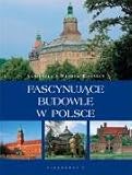 Fascynujace budowle w Polsce