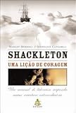 Shackleton: uma Lição de Coragem
