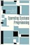Operating Systems Programming: The SR Programming Language