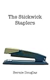 The Stickwick Staplers