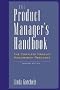 The Product Manager's Handbook