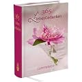 365 LiebesGedanken: Immerw�hrender Kalender mit stimmungsvollen Fotos und Kalendarium bis 2011