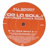 DE LA SOUL FT CHAKA KHAN / ALL GOOD (REMIX)