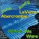 Where We Were by  John Abercrombie 