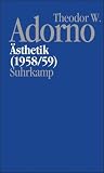 Nachgelassene Schriften - Abteilung IV: Vorlesungen: Band 3: &Auml;sthetik (1958/59): Bd - IV/3 - Theodor W. Adorno