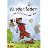 Kinderlieder aus der guten alten Zeitvon "unbekannt"