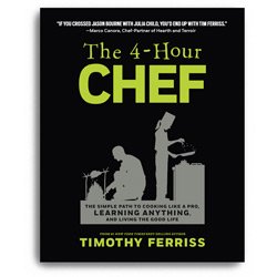 4 Hour CHEF (The 4-Hour Chef) by Timothy Ferriss (The 4-Hour CHEF)