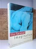 The sexual imagination from Acker to Zola : a feminist companion