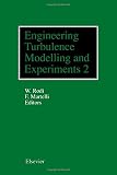 Engineering turbulence modelling and experiments 2 : proceedings of the Second International Symposium on Engineering Turbulence Modelling and Measurements Florence, Italy, 31 May - 2 June, 1993