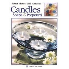 Click here to buy Candles, Soaps and Potpourri (Better Homes and Gardens Creative Collection #1937) by  Better Homes & Gardens.