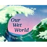 Our Wet World: Aquatic Ecosystems book cover