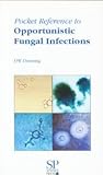 Pocket reference to opportunistic fungal infections