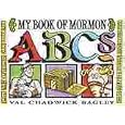 My Book of Mormon ABC's by Val Chadwick Bagley