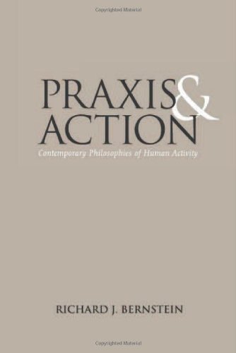 praxis and action contemporary philosophies of human activity